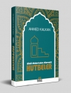 3. HUTBE: AMELLE İSPAT EDİLMEYEN İMAN İNSANI KURTARIR MI?