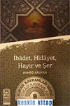 İbadet, Hidayet Hayır ve Şer