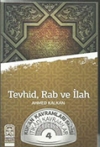 TEVHİD, RAB VE İLAH