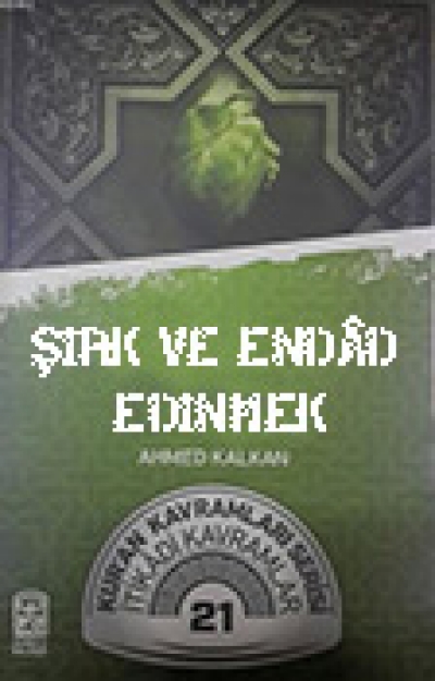 Şirk ve Endâd Edinmek